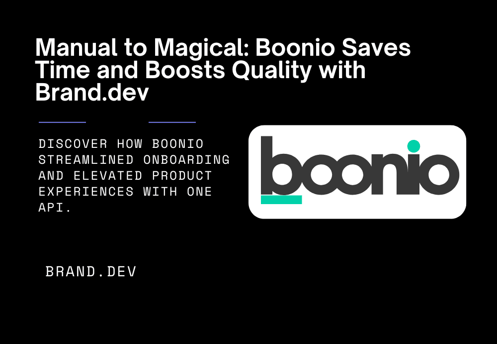 Boonio Saves Time and Boosts Quality with Brand.dev