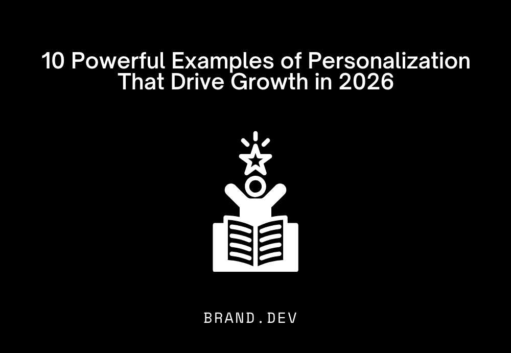 10 Powerful Examples of Personalization That Drive Growth in 2026