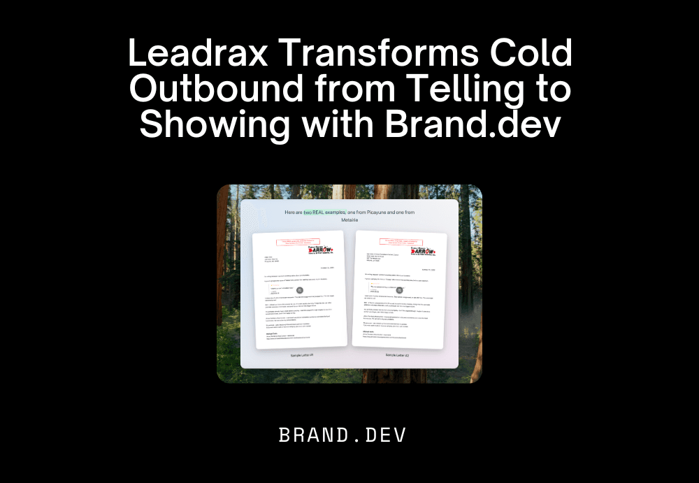 Leadrax.io Transforms Cold Outbound from Telling to Showing with Brand.dev